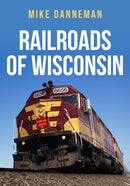 Railroads of Wisconsin-9781398103177