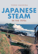 Japanese Steam in the 1970s-9781398103702