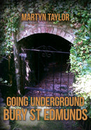Going Underground: Bury St Edmunds-9781398105089