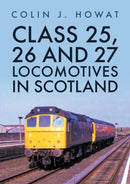 Class 25, 26 and 27 Locomotives in Scotland-9781398105546