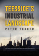 Teesside''s Industrial Landscape