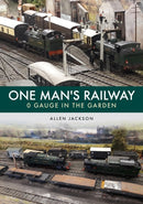 One Man's Railway: 0 Gauge in the Garden-9781398107649