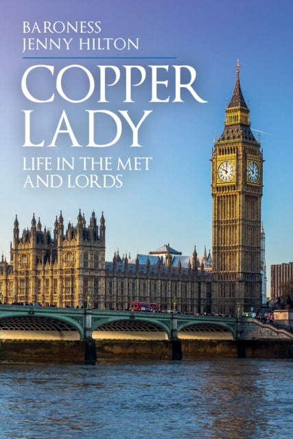 Copper Lady : Life in the Met and Lords-9781398107809