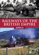 Railways of the British Empire: Africa-9781398107908