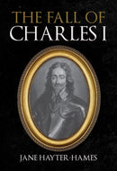 The Fall of Charles I-9781398108080