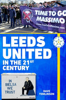 Leeds United in the 21st Century-9781398108400