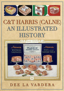 C&T Harris (Calne) : An Illustrated History-9781398108486