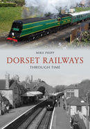 Dorset Railways Through Time-9781398108547