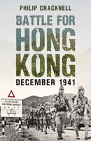 Battle for Hong Kong, December 1941-9781398109117