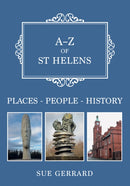 A-Z of St Helens : Places-People-History-9781398109797