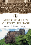 Staffordshire's Military Heritage-9781398110113
