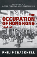 The Occupation of Hong Kong 1941-45-9781398110274