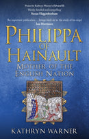 Philippa of Hainault : Mother of the English Nation-9781398110892