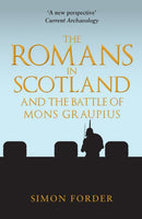 Romans in Scotland and The Battle of Mons Graupius