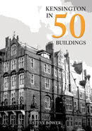 Kensington in 50 Buildings-9781398110953