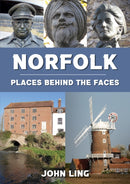 Norfolk Places Behind the Faces-9781398111967