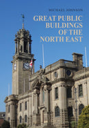 Great Public Buildings of the North East-9781398111981