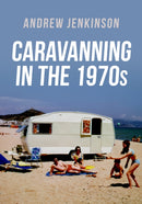 Caravanning in the 1970s-9781398112094