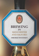 Brewing in Manchester and Salford-9781398113312