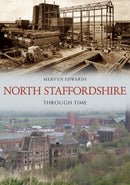 North Staffordshire Through Time-9781398113718