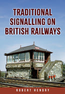 Traditional Signalling on British Railways-9781398113978
