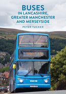Buses in Lancashire, Greater Manchester and Merseyside-9781398114159
