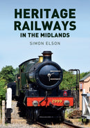 Heritage Railways in the Midlands-9781398114418