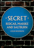 Secret Redcar, Marske and Saltburn-9781398114975