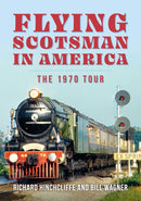 Flying Scotsman in America : The 1970 Tour-9781398115217