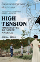 High Tension : FDR's Battle to Power America-9781398115439