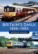 Britain's DMUs: 1966-1985-9781398115620