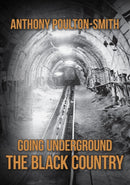 Going Underground: The Black Country-9781398116221