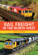 Rail Freight in the North West-9781398116405
