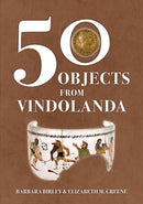50 Objects from Vindolanda-9781398116580