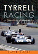 Tyrrell Racing : The Championship Years and Beyond-9781398116726