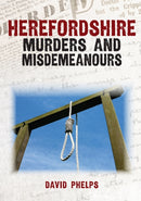 Herefordshire Murders and Misdemeanours-9781398117754