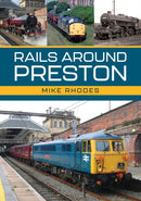 Rails Around Preston-9781398118690
