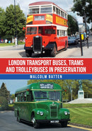 London Transport Buses, Trams and Trolleybuses in Preservation-9781398118775