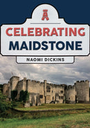 Celebrating Maidstone-9781398119598