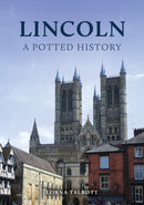 Lincoln: A Potted History-9781398119680