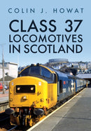 Class 37 Locomotives in Scotland-9781398121096