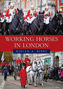 Working Horses in London-9781398121232