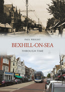 Bexhill-on-Sea Through Time-9781398121294