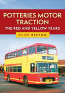 Potteries Motor Traction: The Red and Yellow Years-9781398121850