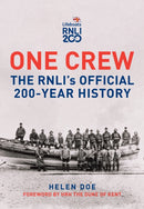 One Crew: The RNLI''s Official 200-Year History