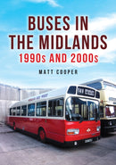 Buses in the Midlands: 1990s and 2000s-9781398122642