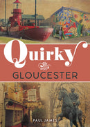 Quirky Gloucester-9781398123076