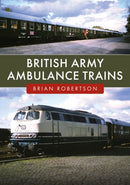 British Army Ambulance Trains-9781398123434