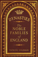 Dynasties : The Noble Families of England-9781398123670