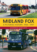 Midland Fox : A Pictorial History, 1984-1997-9781398123991